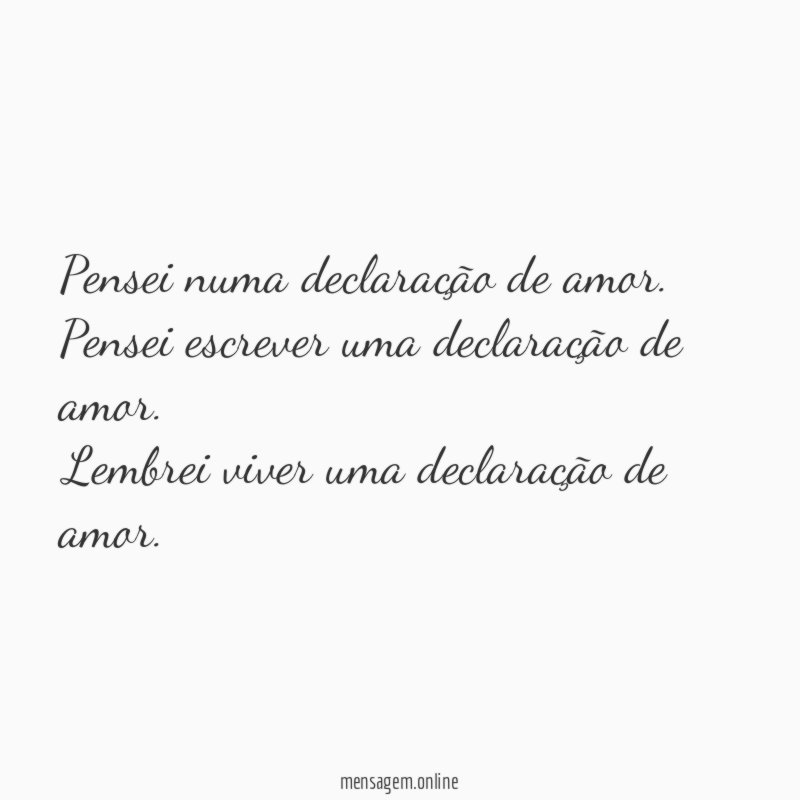 Pensei numa declaração de amor