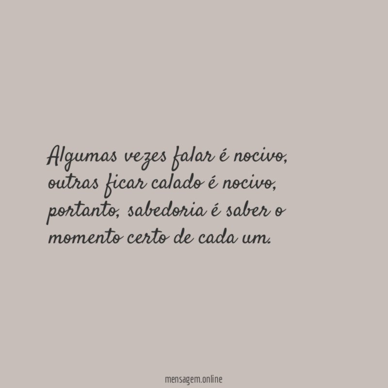 Algumas vezes falar é nocivo