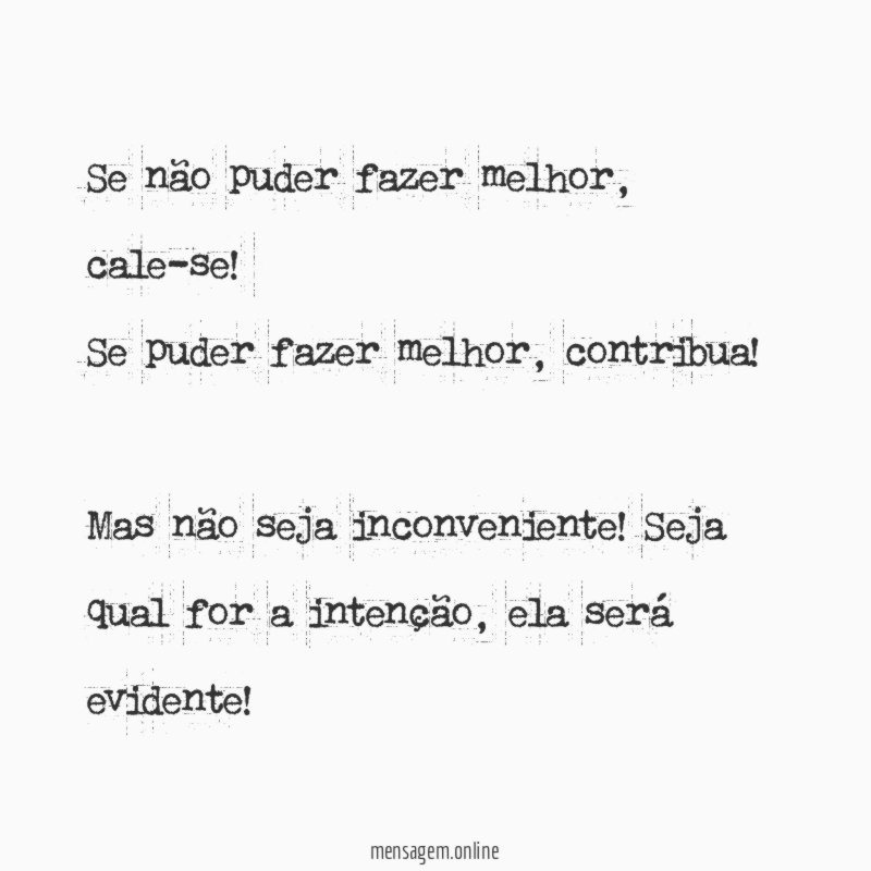 Se não puder fazer melhor