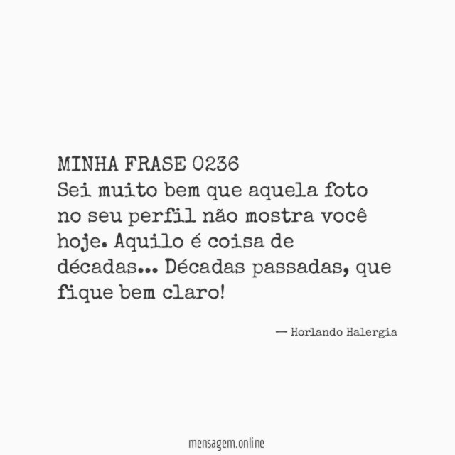 MINHA FRASE 0236 Sei muito bem que aquela foto