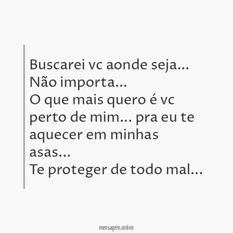 Buscarei vc aonde seja