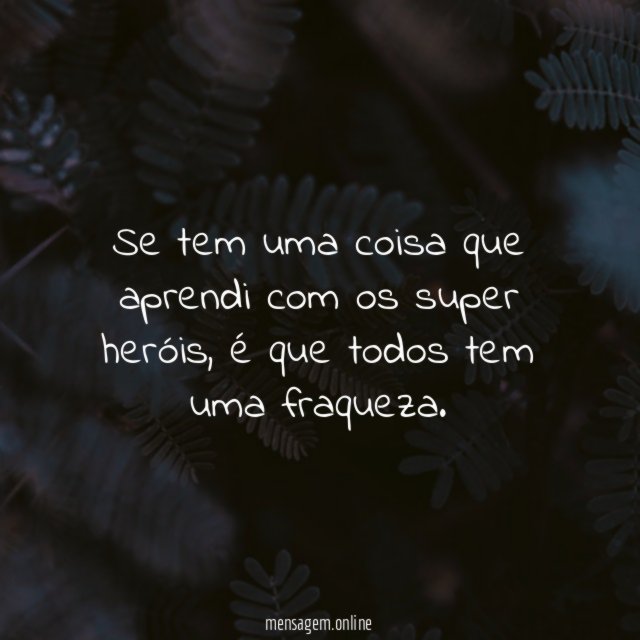 Se tem uma coisa que aprendi com os super heróis