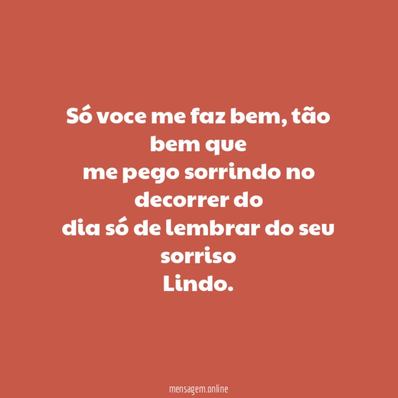 Só voce me faz bem