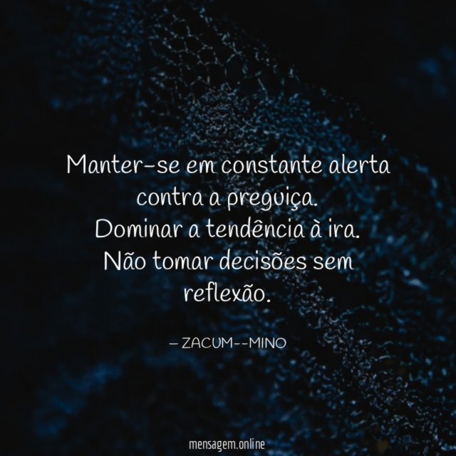 Manter-se em constante alerta contra a preguiça
