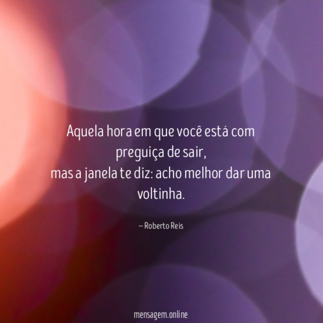 Aquela hora em que você está com preguiça de sair