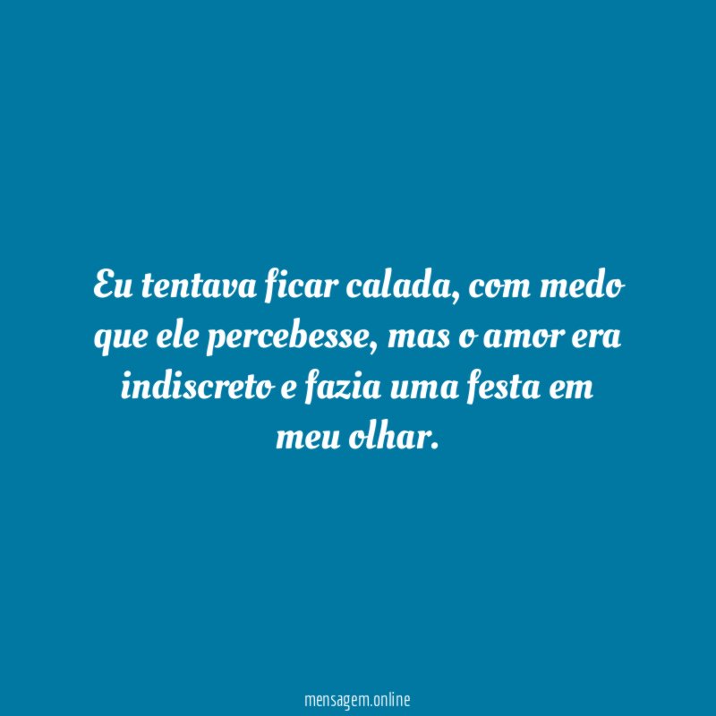 Eu tentava ficar calada