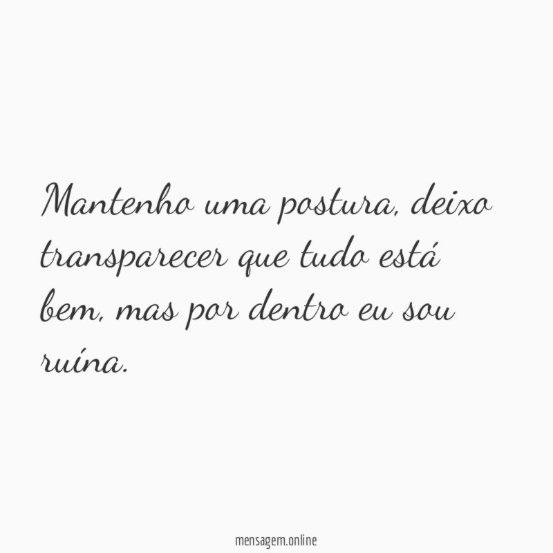 Mantenho uma postura