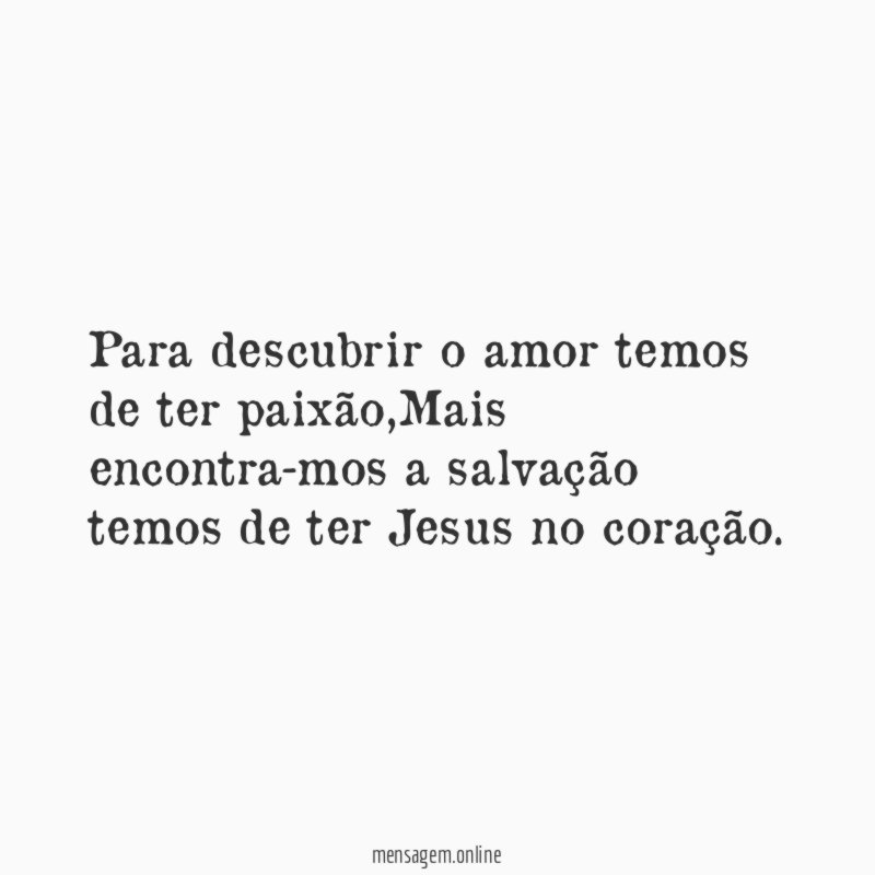Para descubrir o amor temos de ter paixão