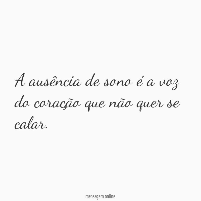 A ausência de sono é a voz do