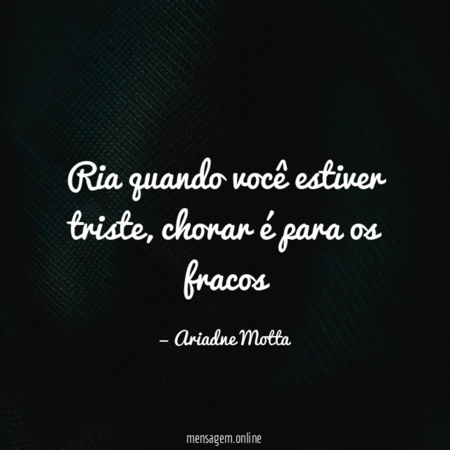 Ria quando você estiver triste