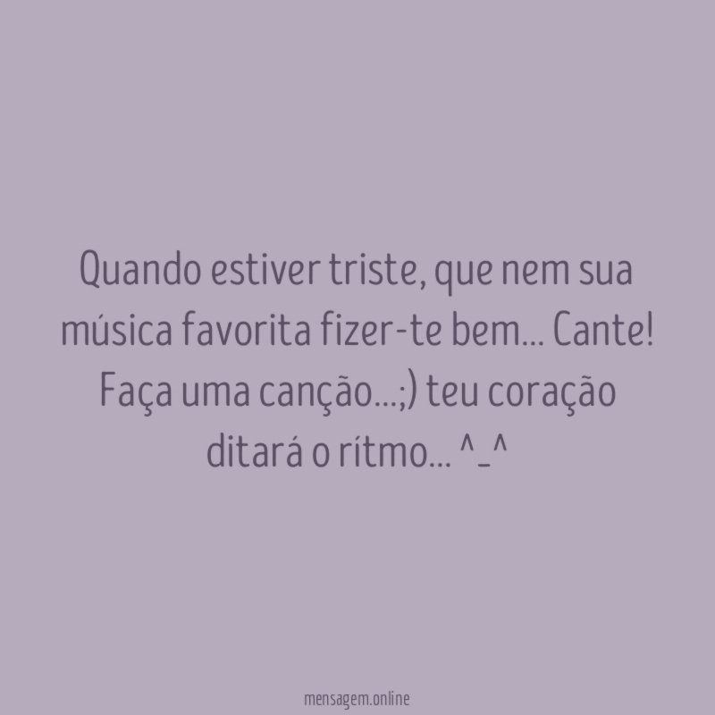 Quando estiver triste