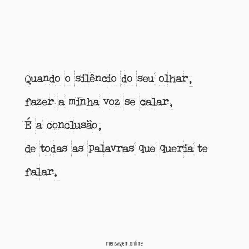 Quando o silêncio do seu olhar