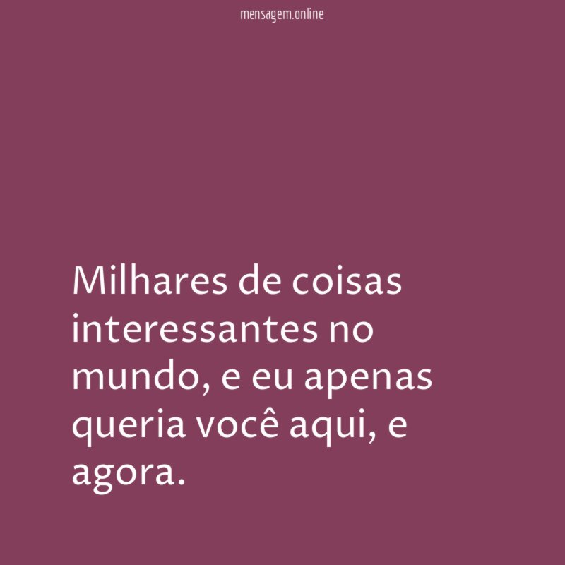 Milhares de coisas interessantes no mundo