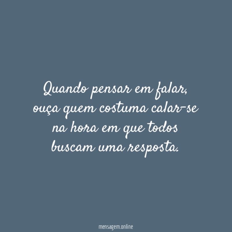 Quando pensar em falar