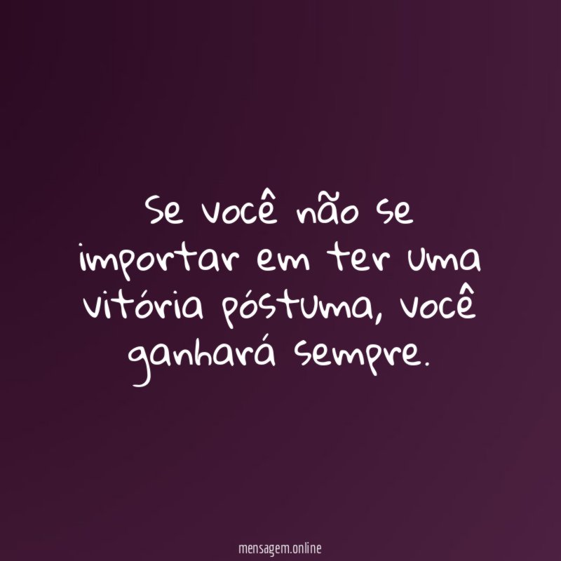 Se você não se importar em ter uma