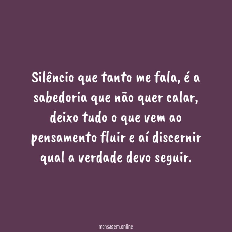 Silêncio que tanto me fala