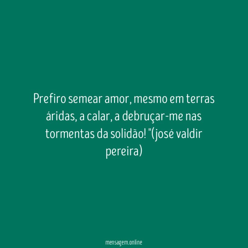 Prefiro semear amor