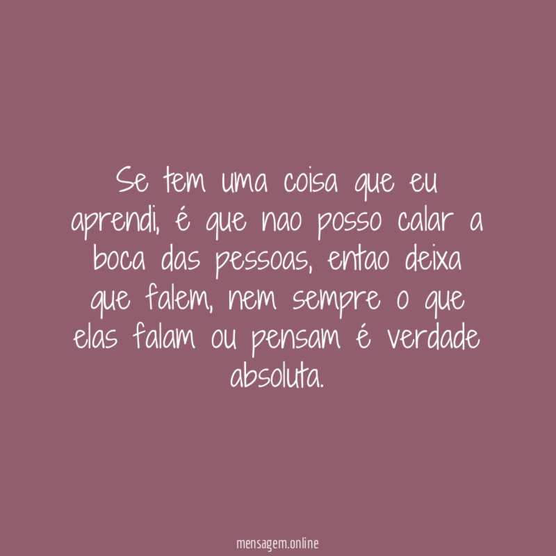 Se tem uma coisa que eu aprendi
