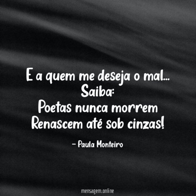 E a quem me deseja o mal