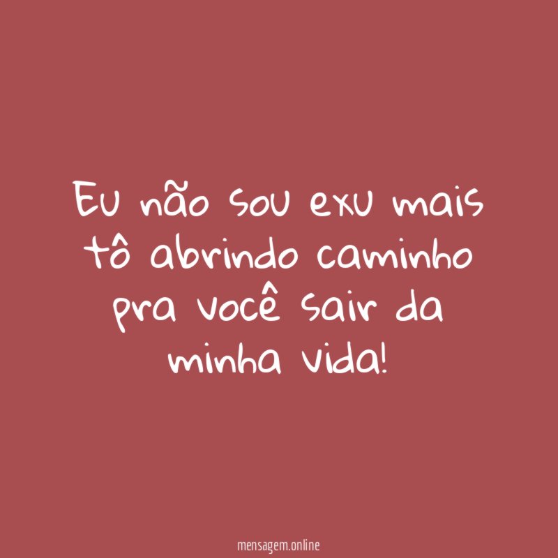 Eu não sou exu mais tô abrindo caminho