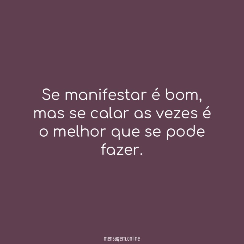 Se manifestar é bom
