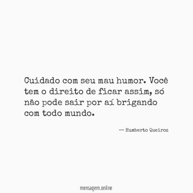 Cuidado com seu mau humor