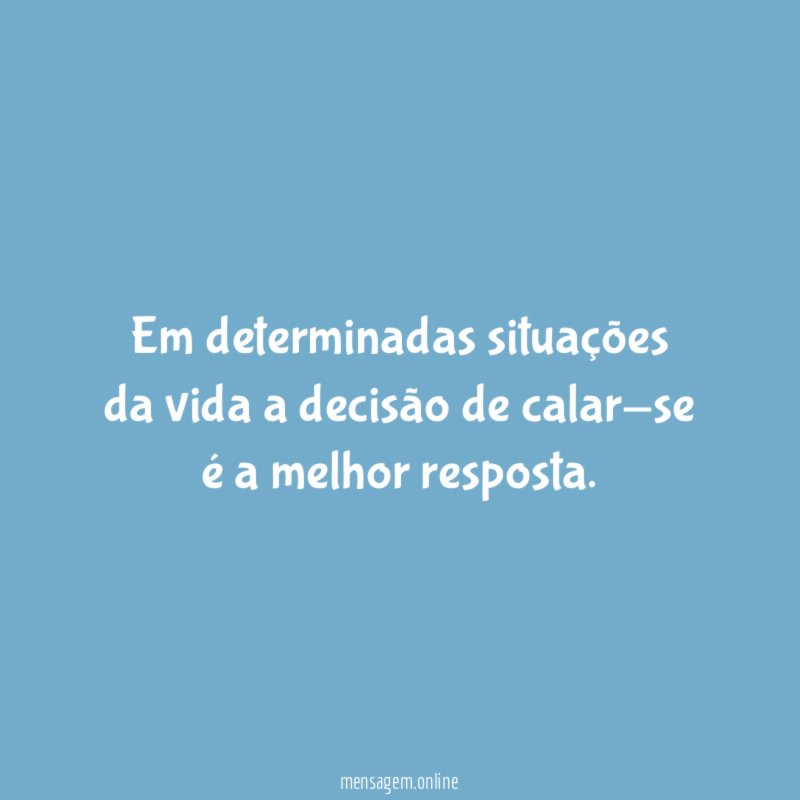 Em determinadas situações da vida a decisão de