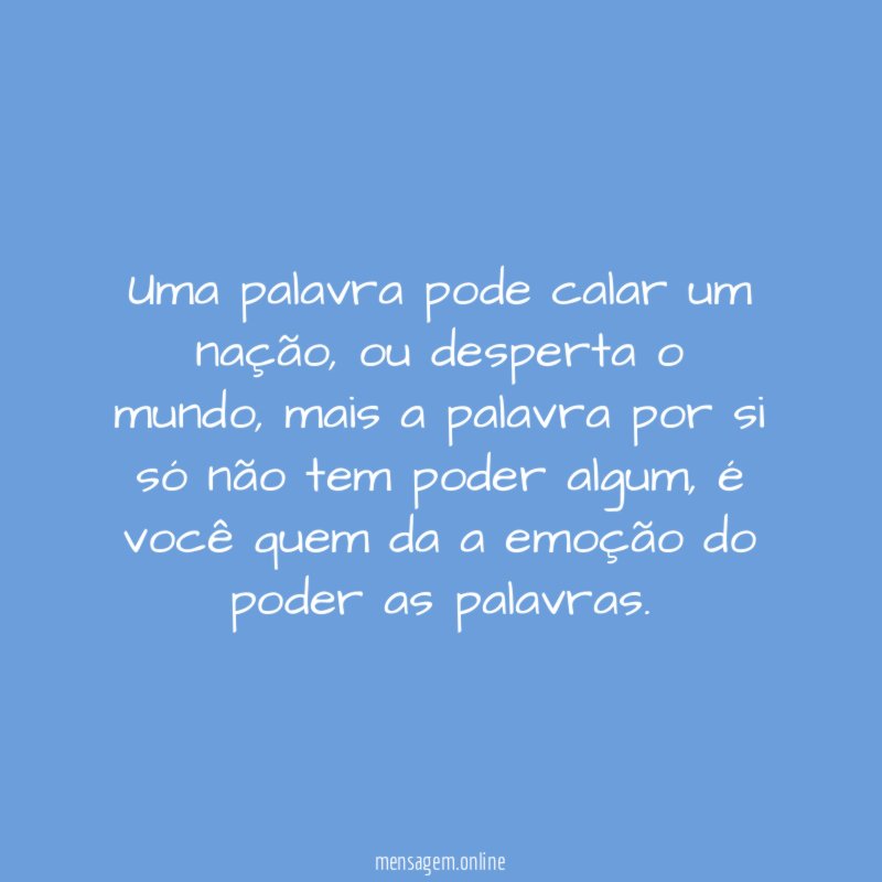 Uma palavra pode calar um nação
