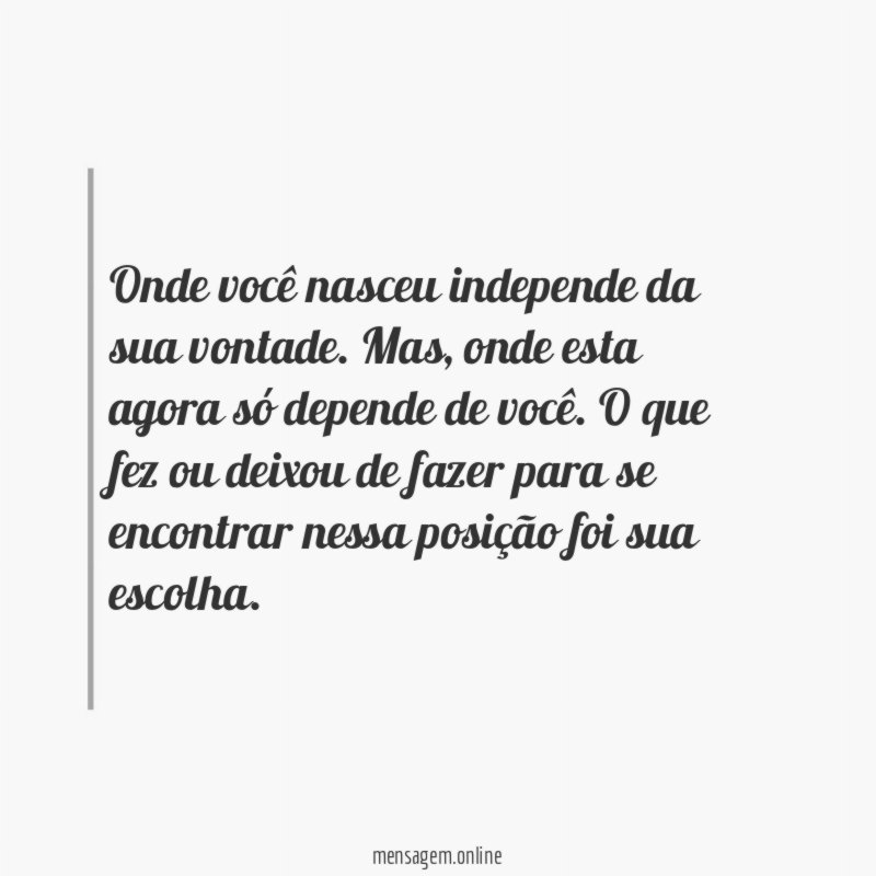 Onde você nasceu independe da sua vontade