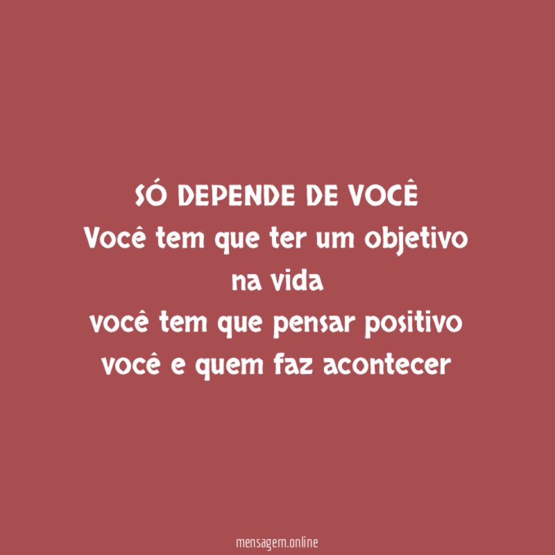 SÓ DEPENDE DE VOCÊ