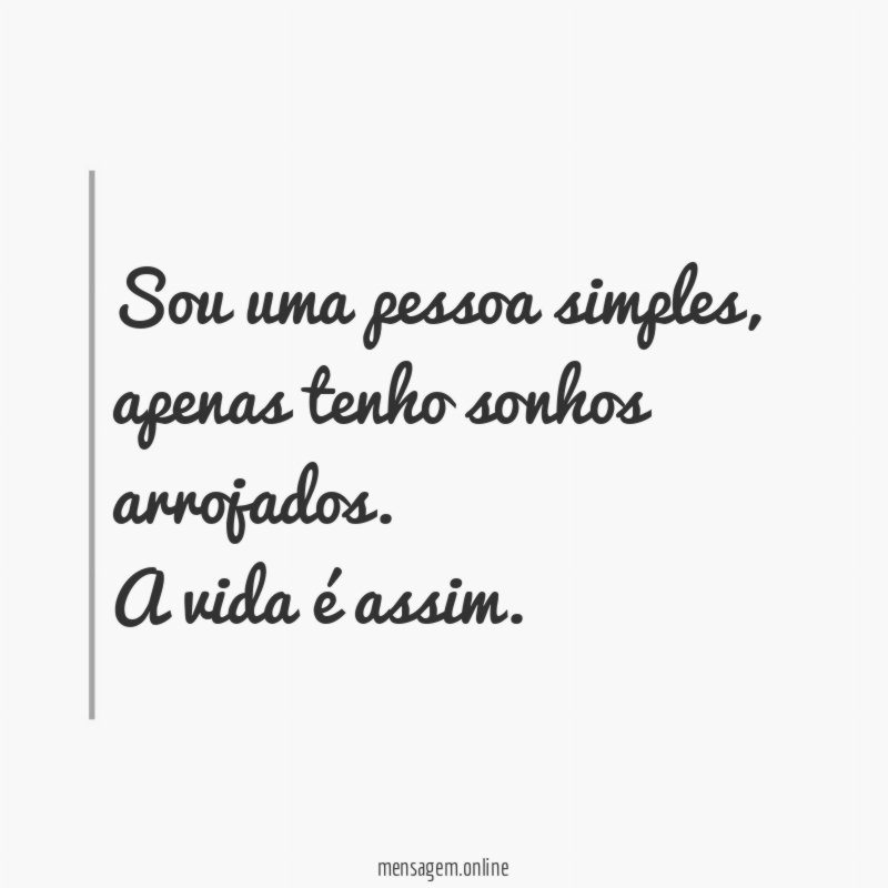 Sou uma pessoa simples