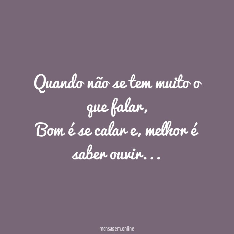 Quando não se tem muito o que falar