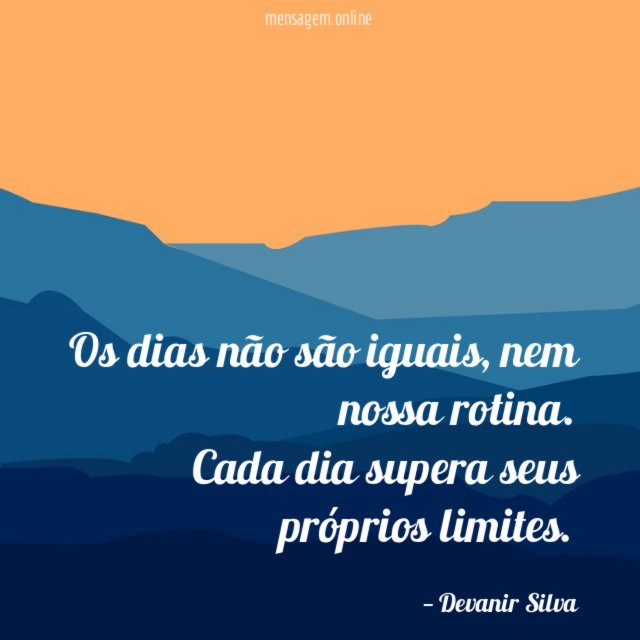 Os dias não são iguais