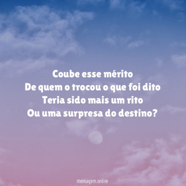 Coube esse mérito De quem o trocou o que