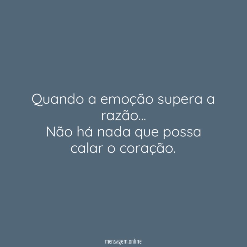 Quando a emoção supera a razão