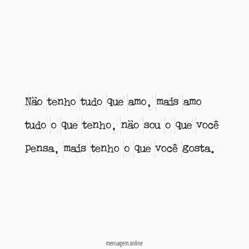 Não tenho tudo que amo
