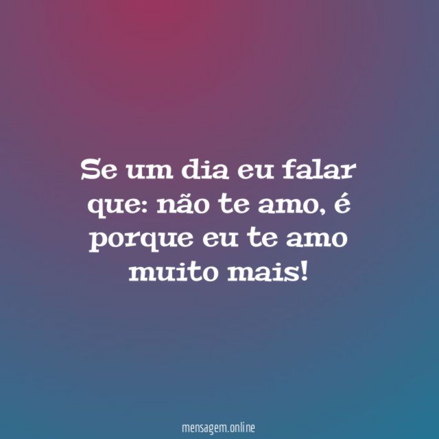 Se um dia eu falar que
