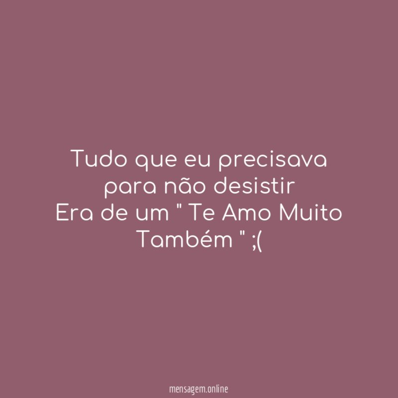 Tudo que eu precisava para não desistir Era de