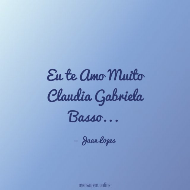 Eu te Amo Muito Claudia Gabriela Basso
