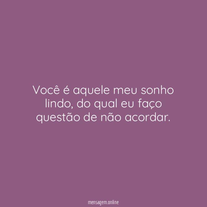 Você é aquele meu sonho lindo
