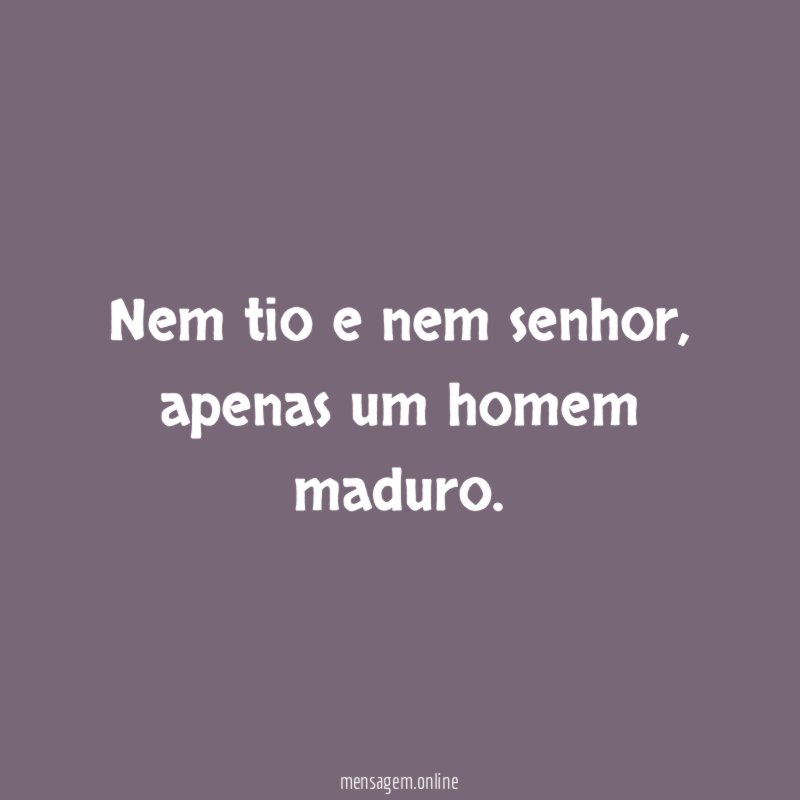 Nem tio e nem senhor
