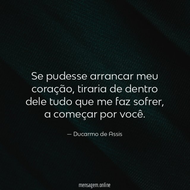 Se pudesse arrancar meu coração