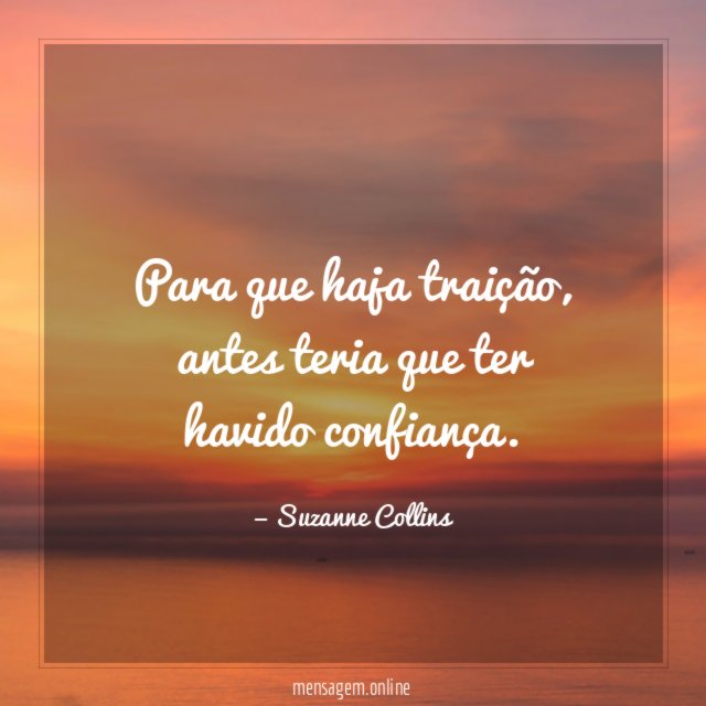 Para que haja traição