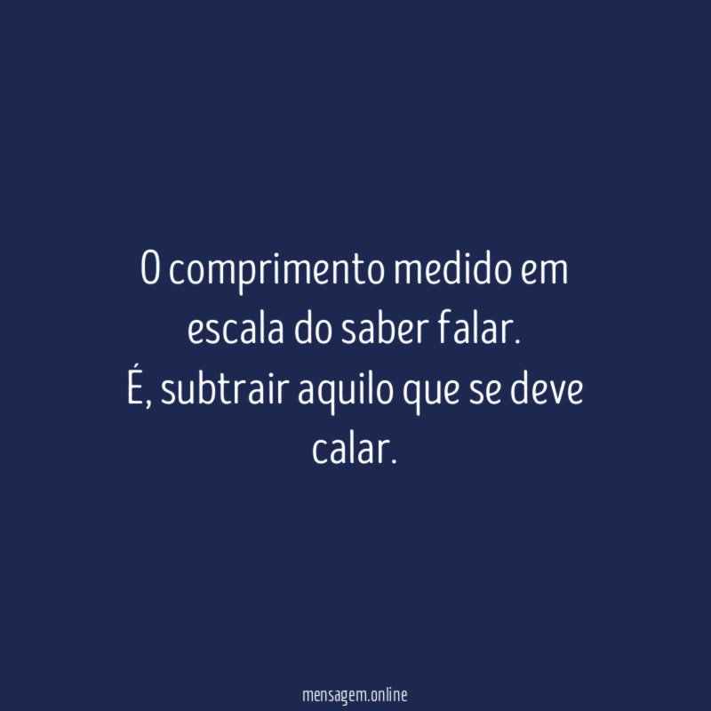 O comprimento medido em escala do saber falar