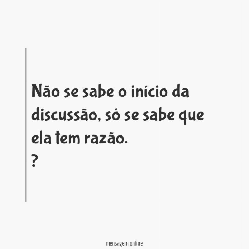 Não se sabe o início da discussão