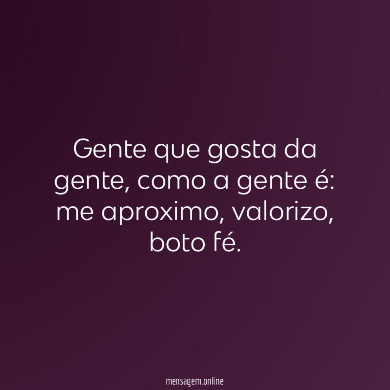 Gente que gosta da gente