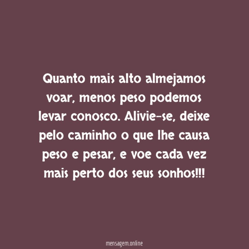 Quanto mais alto almejamos voar