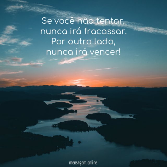 Se você não tentar