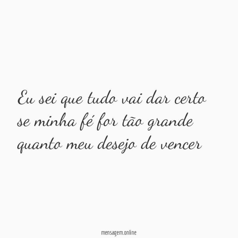 Eu sei que tudo vai dar certo se