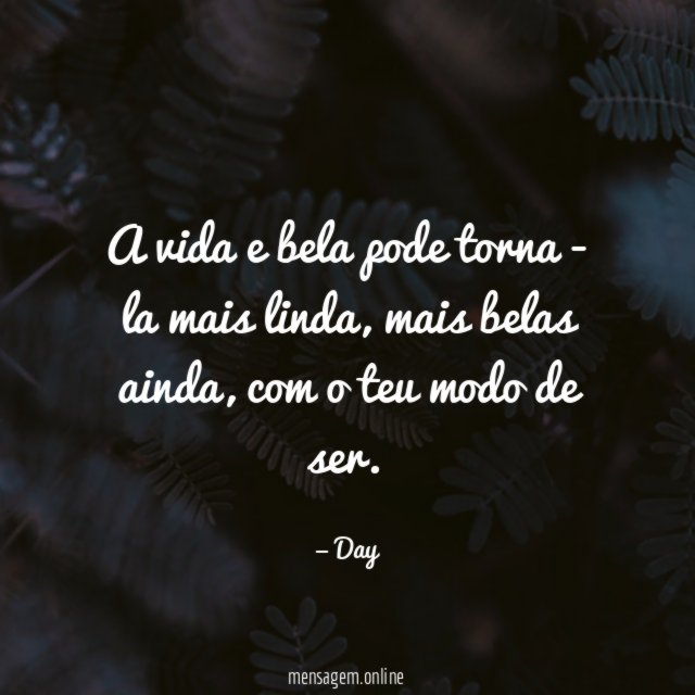 a vida e bela pode torna - la mais linda